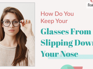 Keep glasses from slipping down nose